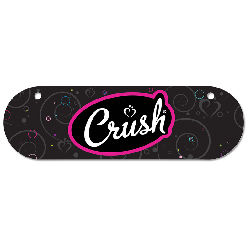 SignCrush Pipedreams Crush Promotional Sign